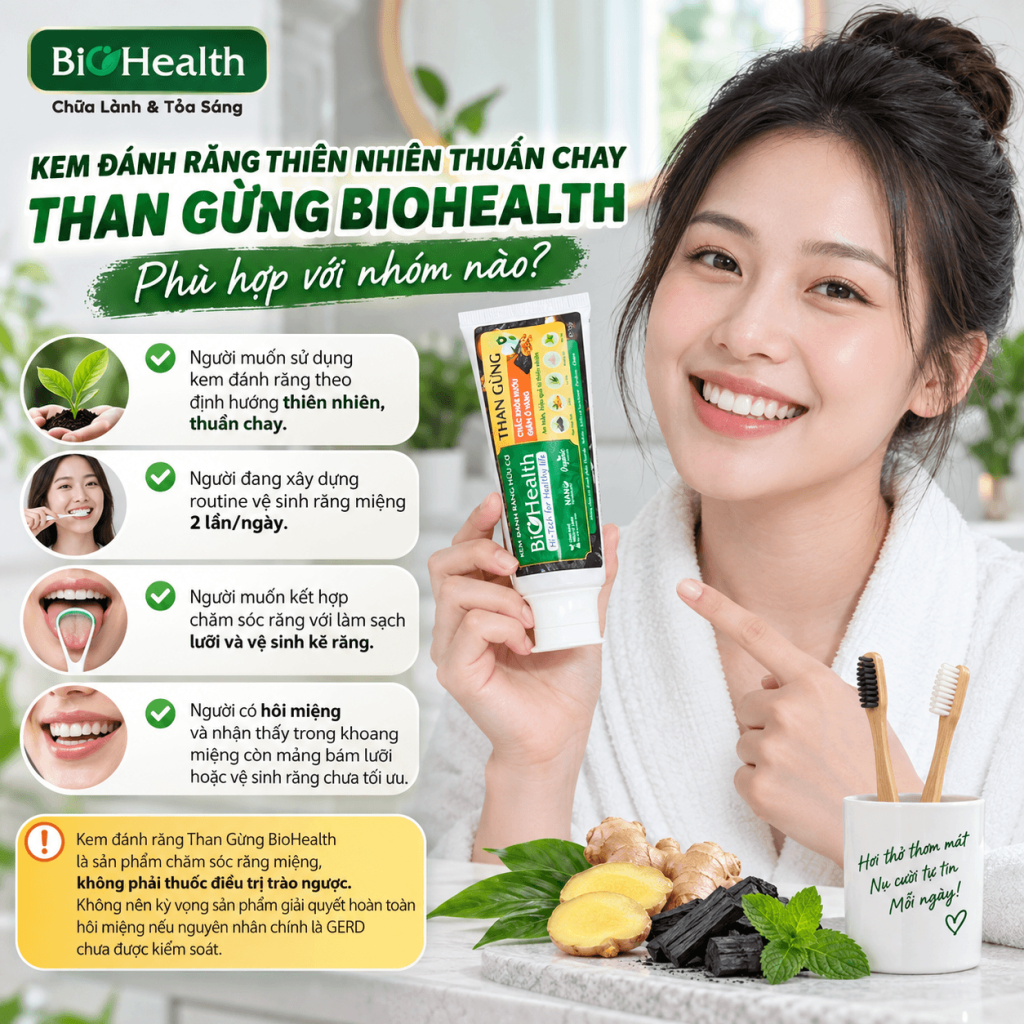 Kem đánh răng thiên nhiên thuần chay Than Gừng BioHealth phù hợp với nhóm nào?