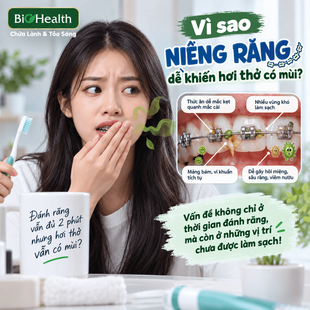 Vì sao niềng răng dễ khiến hơi thở có mùi?